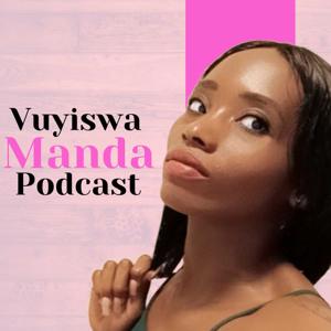 Vuyiswa Manda Podcast