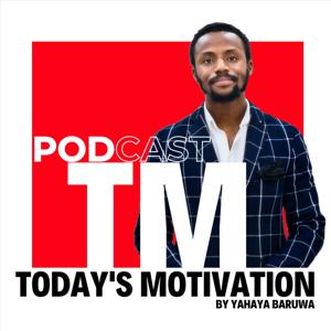 Today's Motivation by Yahaya Baruwa