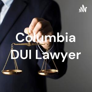 Columbia DUI Lawyer