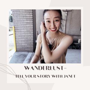 Wanderlust - 说出你故事