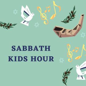 Sabbath Kids Hour Podcast - Sabbath Podcast