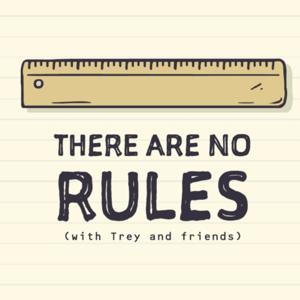 There Are No Rules