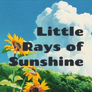 ☀️ Little Rays of Sunshine ☀️