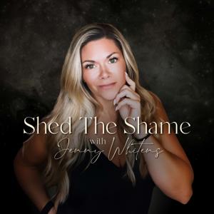 Shed the Shame with Jenny Whitens