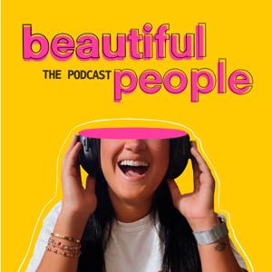 Beautiful People The Podcast