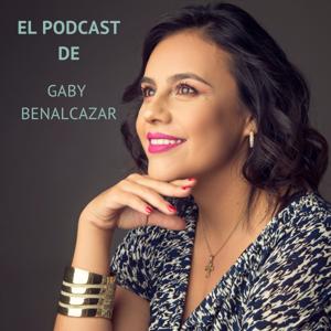 EL PODCAST DE GABY BENALCAZAR