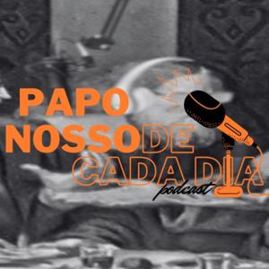 Papo Nosso de Cada Dia
