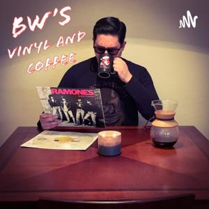 BW's Vinyl and Coffee