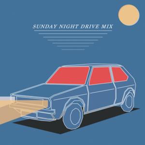 Sunday Night Drive Mix