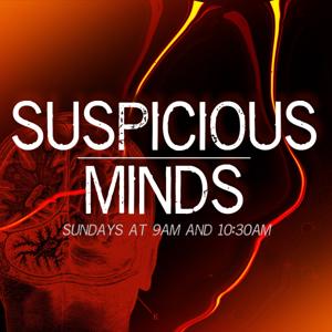 Suspicious Minds