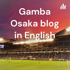 Gamba Osaka blog in English