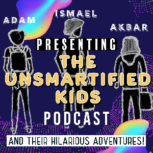 The Unsmartified Kids