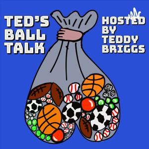 Ted's Ball Talk