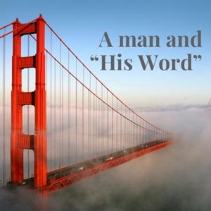 A man and “His Word”