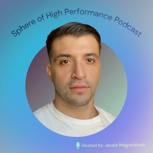 Sphere of High Performance Podcast