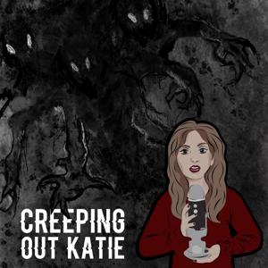 Creeping Out Katie