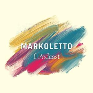 Il podcast di Markoletto