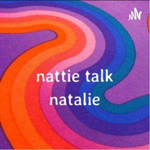 nattie talk