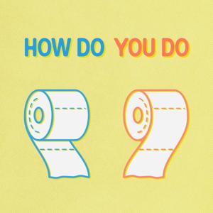 How Do You Do?