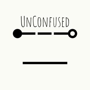 The UnConfused Podcast