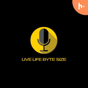 Live Life Byte Size