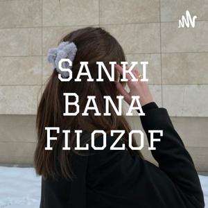 Sanki Bana Filozof