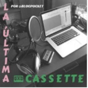 La última cassette