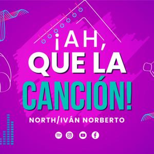 ¡AH, QUE LA CANCIÓN!