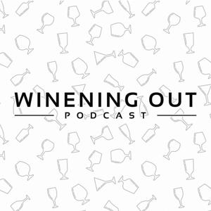 Winening Out Podcast