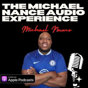 The Michael Nance Audio Experience