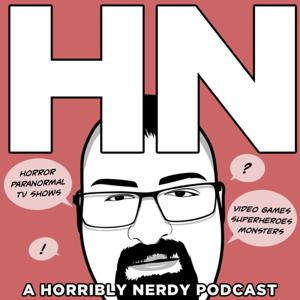 A Horribly Nerdy Podcast