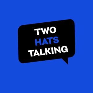Two Hats Talking