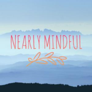 Nearly Mindful