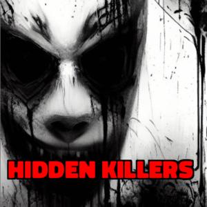The Hidden Killers