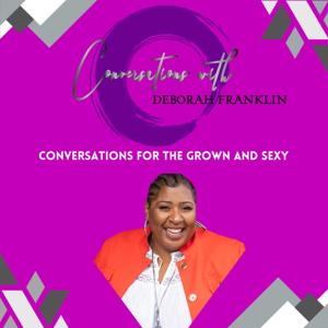 Conversations w/Deborah Franklin