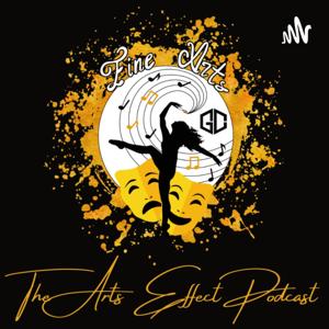 The Arts Effect Podcast