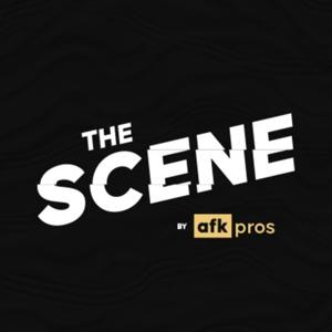 The Scene by AFK Pros