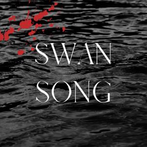 Swan Song - A True Crime Podcast