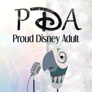 The Proud Disney Adult Podcast