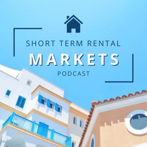Short Term Rental Markets Podcast