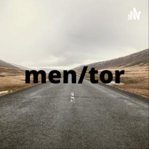 men/tor podcast