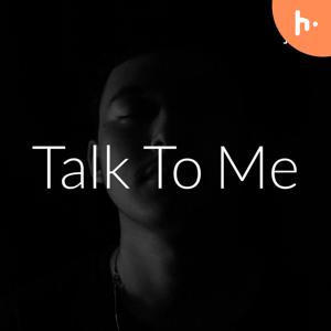 Talk to Me