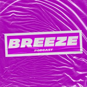 Breeze Podcast