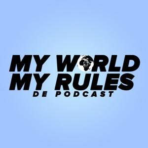 My World My Rules Podcast