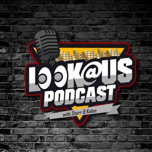 Look at Us Podcast