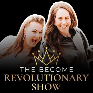 The Become Revolutionary Show