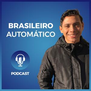 Brasileiro Automático Podcast