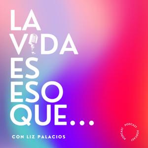 La vida es eso que...