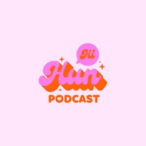 Hi Hun Podcast