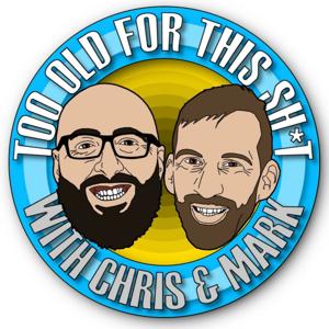 Too Old For This Sh*t